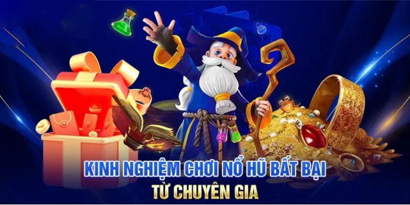 Xác định thời điểm tham gia nổ hũ